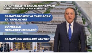ak-parti-belediye-baskan-adayi-savrandan-sanayicilere-bana-guvenin-mesaji-KyFmwRUZ.jpg