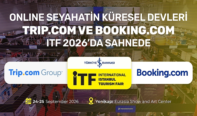 online-seyahatin-kuresel-devleri-trip-com-ve-booking-com-itf-2026da-sahnede.jpg